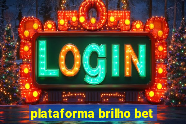 plataforma brilho bet